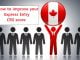 How to improve your CRS score and get Canada Express Entry